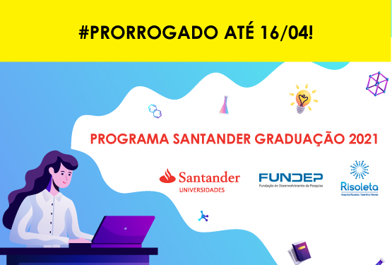 #PRORROGADO Inscrições para o Programa Santander Graduação vão até 16/04