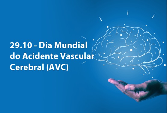 No momento você está vendo 29.10 – Dia Mundial do Acidente Vascular Cerebral (AVC)