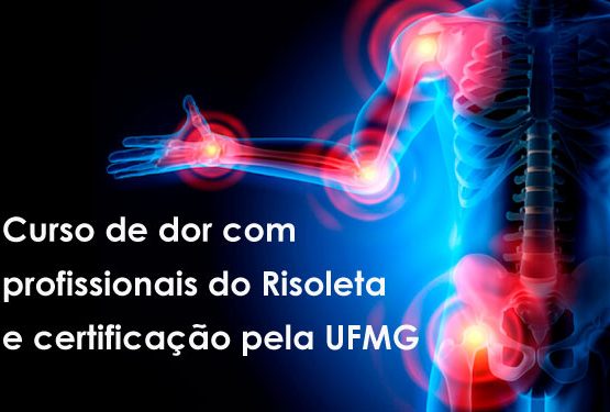 Curso de dor com profissionais do Risoleta e certificação pela UFMG