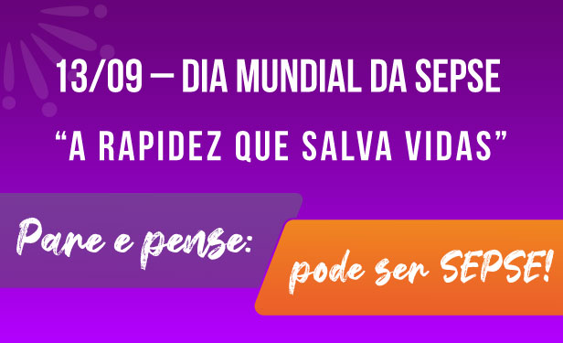 No momento você está vendo 13/09 – Dia Mundial da Sepse