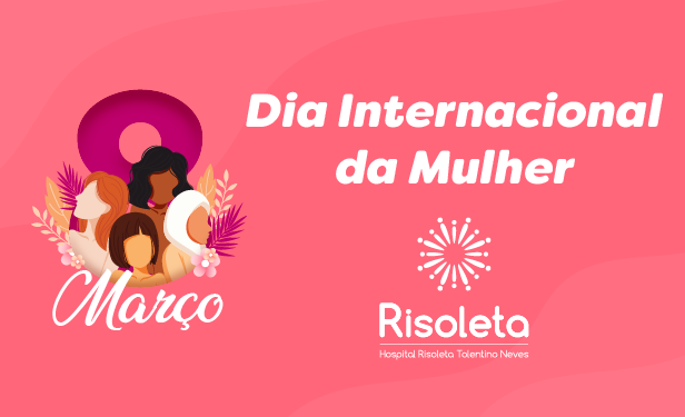 No momento, você está visualizando <strong>Dia Internacional da Mulher</strong>