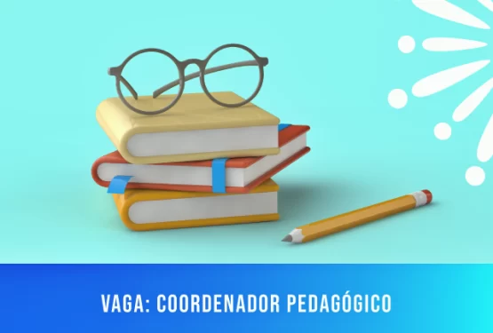 Vaga: Coordenador Pedagógico