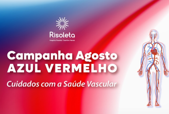 Campanha Agosto Azul Vermelho: Cuidados com a Saúde Vascular