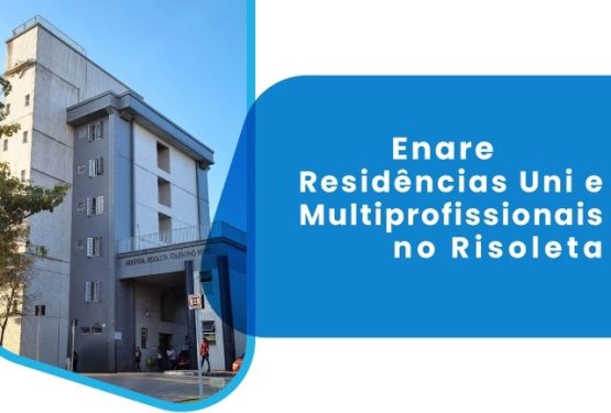 Enare 2025: Faça parte de nossas Residências Uni e Multiprofissionais